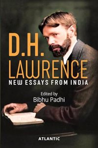 D.H. Lawrence New Essays From India
