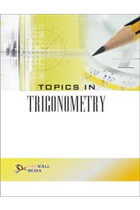 Topics in Trigonometry
