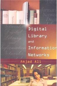 Digital Libraries and Information Networks