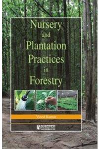 Nursery And Plantation Practices In Forestry