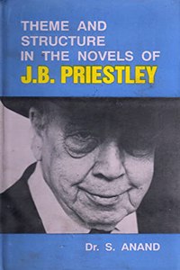 Theme and structure in the novels of J.B. Priestley