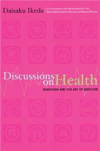 DISCUSSIONS ON HEALTH:BUDDHISM AND THE ART OF MEDICINE