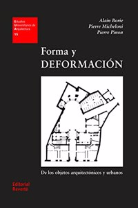 Forma y deformacion/ Form and deformation