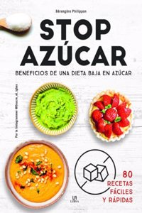 Stop azucar / Stop Sugar: Beneficios De Una Dieta Baja En Azucar
