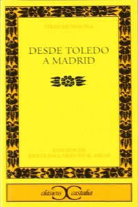 Desde Toledo A Madrid (Clasicos Castalia)