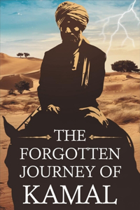 Forgotten Journey of Kamal