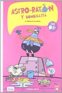 Astro-Raton y Bombillita 2: Â¡Pollo a la vista!