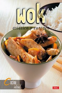 Wok: Asiatico Y Europeo/ Asian and European