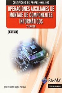 Operaciones auxiliares de montaje de componentes informaticos. 2a edicion MF1207_1
