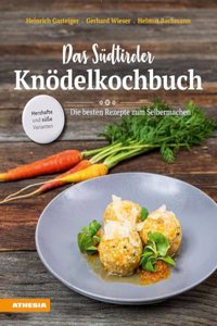 Das Sudtiroler Knodelkochbuch