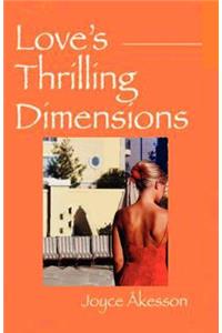 Love's Thrilling Dimensions