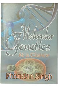 Molecular Genetics At a Glance