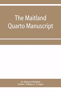 The Maitland quarto manuscript