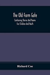 Old Farm Gate