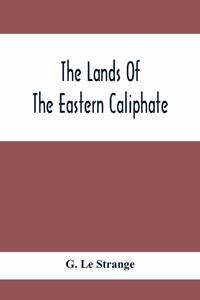 Lands Of The Eastern Caliphate