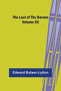 Last of the Barons Volume XII