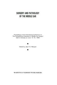 Surgery and Pathology of the Middle Ear