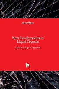 New Developments in Liquid Crystals