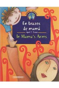 En Brazos de Mama/In Mama's Arms