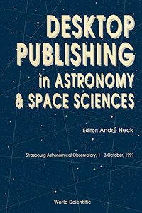 Desktop Publishing in Astronomy and Space Sciences