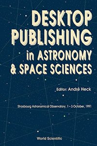 Desktop Publishing in Astronomy and Space Sciences