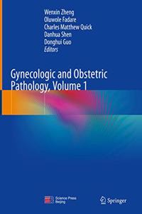 Gynecologic and Obstetric Pathology, Volume 1