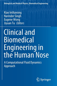 Clinical and Biomedical Engineering in the Human Nose