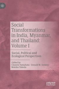 Social Transformations in India, Myanmar, and Thailand: Volume I