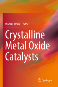 Crystalline Metal Oxide Catalysts