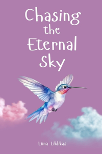 Chasing the Eternal Sky