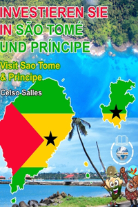 INVESTIEREN SIE IN SÃO TOMÉ UND PRÍNCIPE - Visit Sao Tome And Principe - Celso Salles