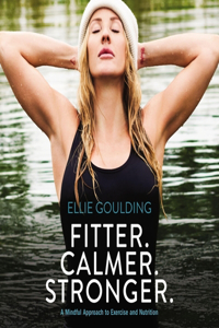 Fitter. Calmer. Stronger.