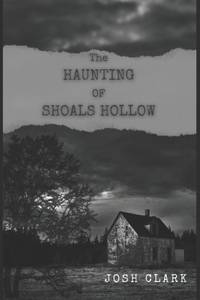 The Haunting of Shoals Hollow