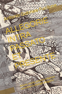 Allegorie Intra Passato Et Presente