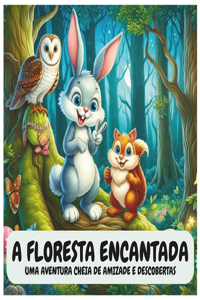 A Floresta Encantada