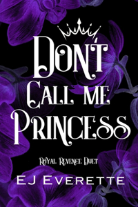 Don't Call Me Princess