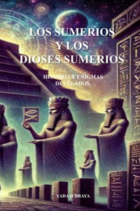 Los Sumerios Y Los Dioses Sumerios