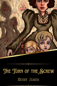 Turn of the Screw (Illustrated)