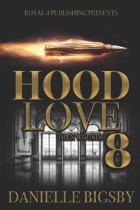 Hood Love 8