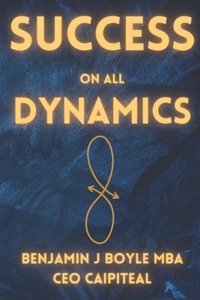 Success On All Dynamics