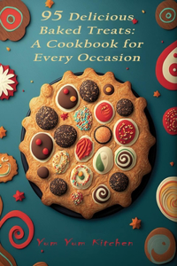 95 Delicious Baked Treats