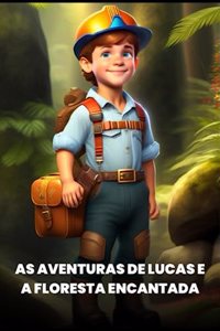 As Aventuras de Lucas e a Floresta Encantada