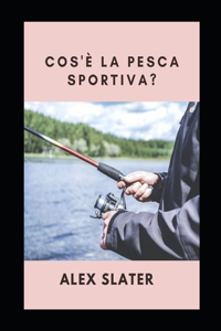 Cos'e la pesca sportiva?