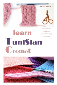Learn Tunisian Crochet