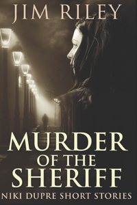 Murder Of The Sheriff