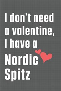I don't need a valentine, I have a Nordic Spitz
