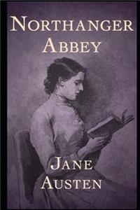 Northanger Abbey By Jane Austen (The Annotated Classic Edition)