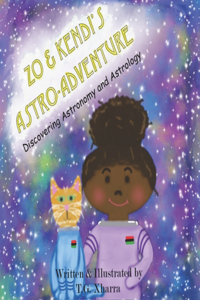 Zo & Kendi's Astro Adventure