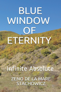 Blue Window of Eternity