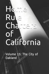 Home Rule Charters of California